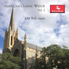 Download track Organ Symphony No. 2 In D Major, Op. 13 No. 2: VI. Finale Joby Bell