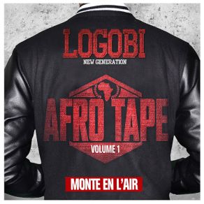 Download track Monte En L'air (Afro Tape) Logobi Gt