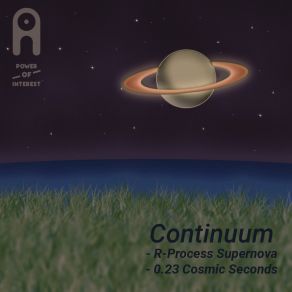 Download track Continuum Pt. 2: 0.23 Cosmic Seconds Power Of Interest