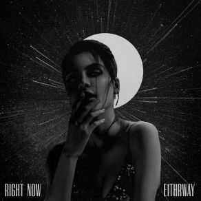 Download track Right Now (Extended Mix) Eithrway