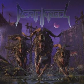 Download track Humanicide Death Angel