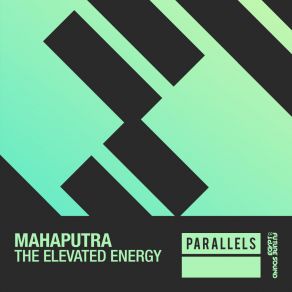 Download track The Elevated Energy (Extended Mix) Mahaputra