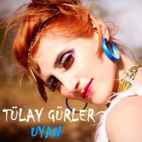 Download track Uyan Tülay Gürler