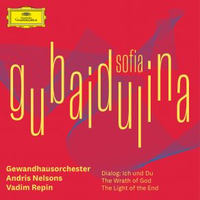 Download track Dialog: Ich Und Du Gewandhausorchester Leipzig, Vadim Repin, Sofia Gubaidulina, Andris Nelsons