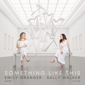 Download track 14 - Gymnopedie No. 3 (Trans. For Flute And Harp By Emily Granger) Sally Walker, Emily Granger