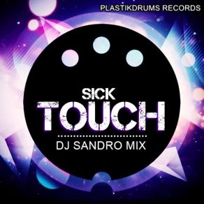 Download track The Sick (Original Mix) Dj Sandro Mix