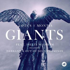 Download track Giants (Out Of Sound Remix) MontisThe Lotus, Iselin Solheim