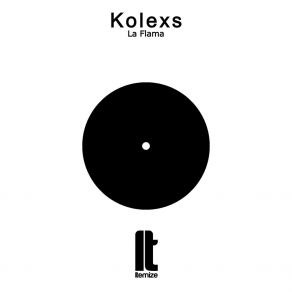 Download track La Flama (Extended Mix) Kolexs