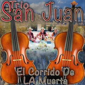 Download track El Corrido De La Muerta San Juan Alegria