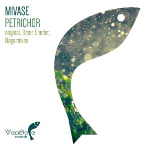 Download track Petrichor (Original Mix) Mivase