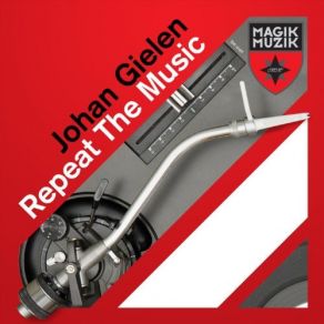 Download track Repeat The Music (Phunk Investigation Remix) Johan Gielen