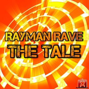 Download track The Tale (Handz Upperz Remix) Rayman Rave