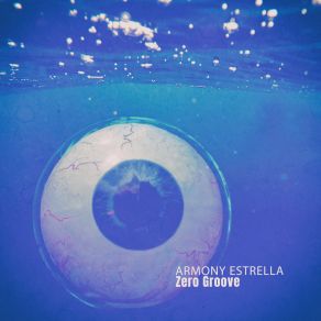 Download track Armony Estrella (Zero Cut Mix) Zero Groove