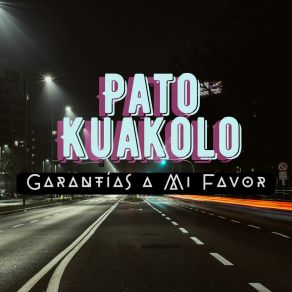 Download track Te Dire PATO KUAKOLO