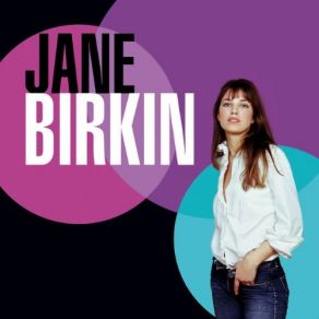 Download track Puisque Je Te Le Dis Jane Birkin