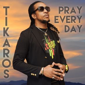 Download track Pray Every Day Tikaros