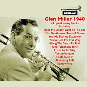 Download track Yesterthoughts The Glen Miller OrchestraRay Eberle