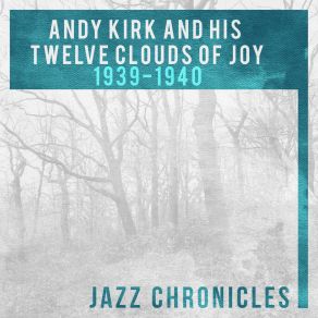 Download track It Always Will Be You (Live) Andy Kirk And His Clouds Of Joy