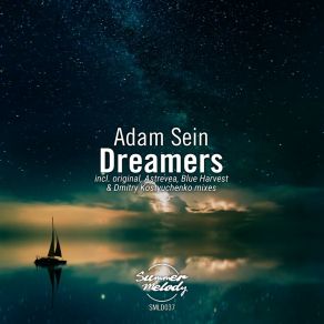 Download track Dreamers (Original Mix) Adam Sein