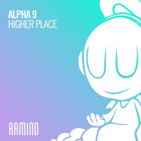 Download track Higher Place (Extended Mix) Alpha 9