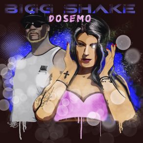 Download track Dosemo (Club Mix) Bigg Shake