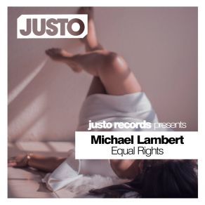 Download track Equal Rights (House Dub Mix) Michael Lambert