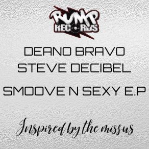 Download track Smoove (Original Mix) DEANO BRAVO