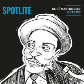 Download track Hey Lock! Doré Marthouret Quartet