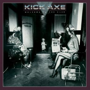 Download track Feel The Power Kick Axe