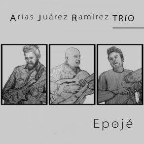 Download track Ares Arias Juárez Ramírez Trío