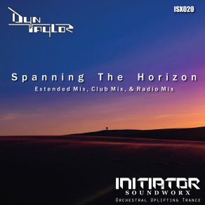 Download track Spanning The Horizon (Club Mix) Dyn Taylor