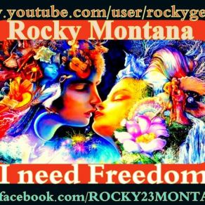 Download track I Need Freedom 2015 Rocky Montana