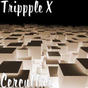 Download track Trippple X Trippple X