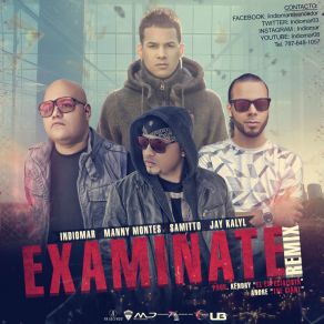 Download track Examinate [Remix] Manny Montes, Jay Kalyl, Indiomar El Vencedor, Samitto