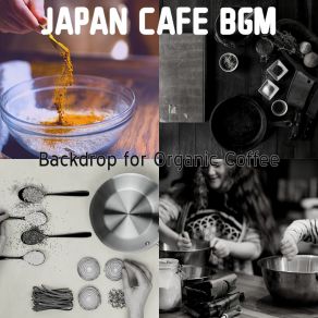 Download track Spirited Ambience For Cooking At Home Japan Cafe BGM