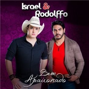 Download track Bem Apaixonado Israel E Rodolffo