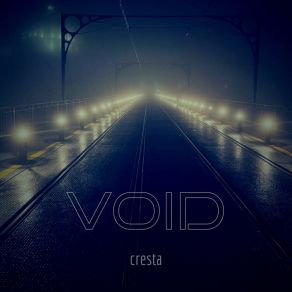 Download track Void (Extended Mix) Cresta