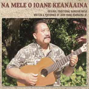 Download track Kuu'lei Nani John Keanaaina