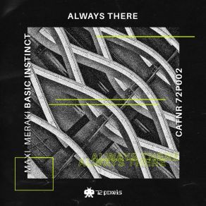 Download track Always There MAXI MERAKI