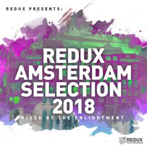 Download track Redux Amsterdam Selection 2018 (The Enlightment Continuous DJ Mix) The Enlightment