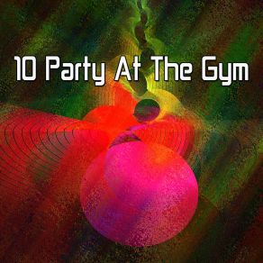 Download track Party All Night Gym Workout