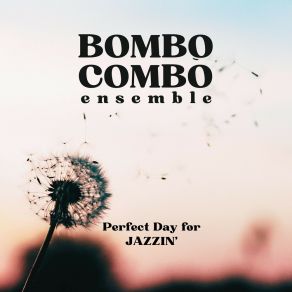 Download track You've Got A Friend Bombo Combo Ensemble