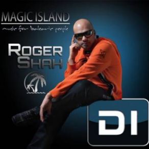 Download track Music For Balearic People Episode 345 Magic Island, Roger Shah