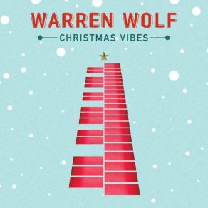 Download track You're A Mean One, Mr. Grinch Warren Wolf