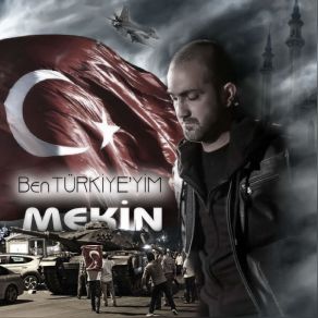 Download track Ben Türkiye Yim Mekin