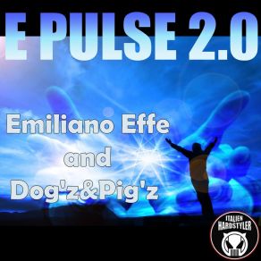 Download track E Pulse 2.0 (Old School Version) PIG'z