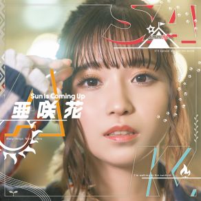 Download track Sun Is Coming Up ASAKA亜咲花