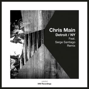 Download track Detroit (Serge Santiago Remix) Chris Main