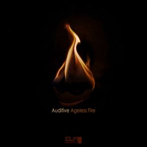 Download track Ageless Fire Auditive