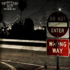 Download track The Wrong Way Rotting Out